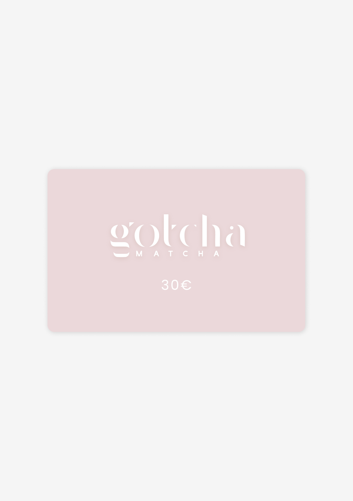 Gotcha Matcha Gift Card